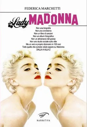 Lady Madonna - Federica Marchetti - Edizioni Il Foglio