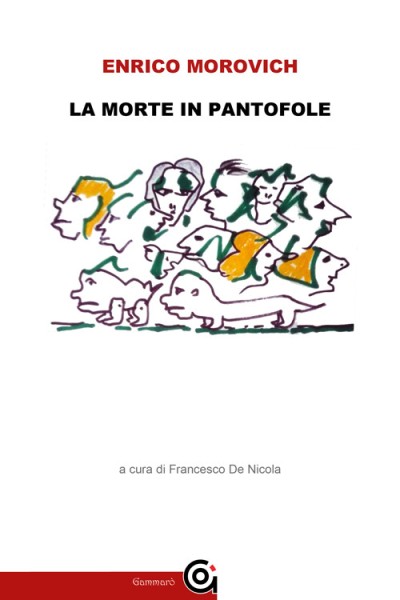 Enrico Morovich - La Morte in pantofole - Oltre Edizioni